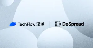 DeSpread Partners with TechFlow to Connect the Chinese-Korean Crypto Markets