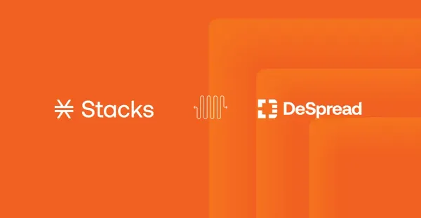 『DeSpread』 がビットコインレイヤーエコシステムのサポートのため 『Stacks』 のバリデーターに参画